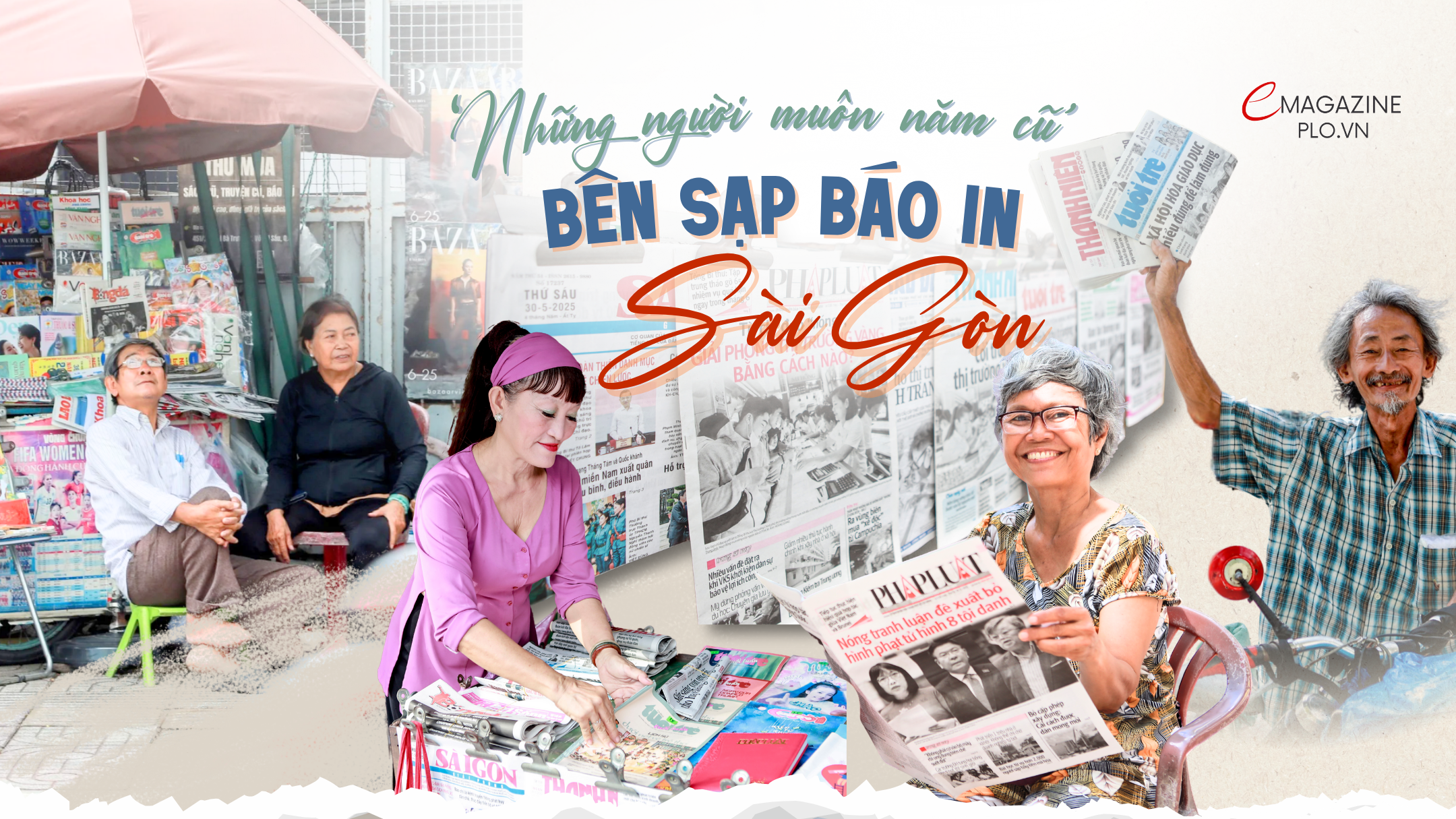 Người giữ hồn phố qua từng sạp báo in ở Sài Gòn