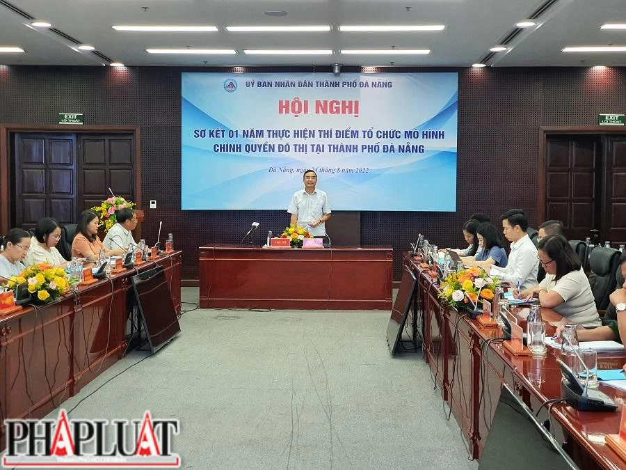 Hội nghị sơ kết một năm thí điểm mô hình chính quyền đô thị tại Đà Nẵng. Ảnh: TẤN VIỆT