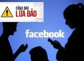 Bộ Công an cảnh báo '1001 kiểu lừa' qua Facebook