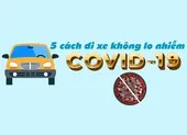 5 cách đi xe ô tô không lo bị nhiễm COVID-19