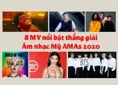 8 MV nổi bật thắng giải Âm nhạc Mỹ AMAs 2020