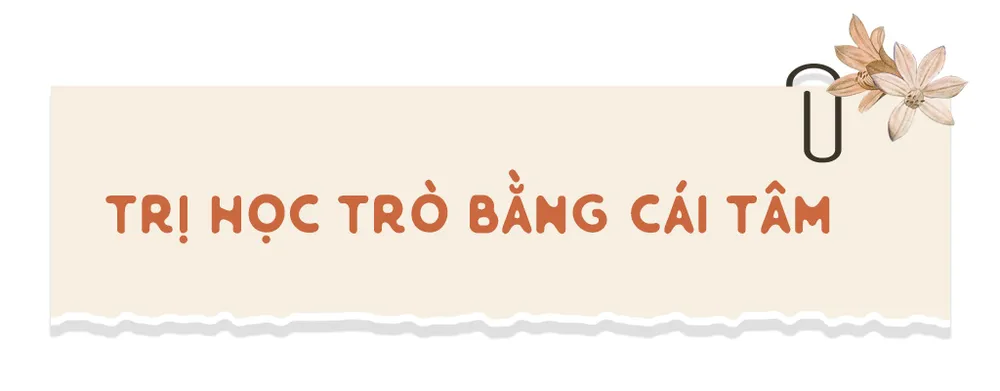 Má Trị giám thị chuyên ‘trị’ học trò ảnh 6