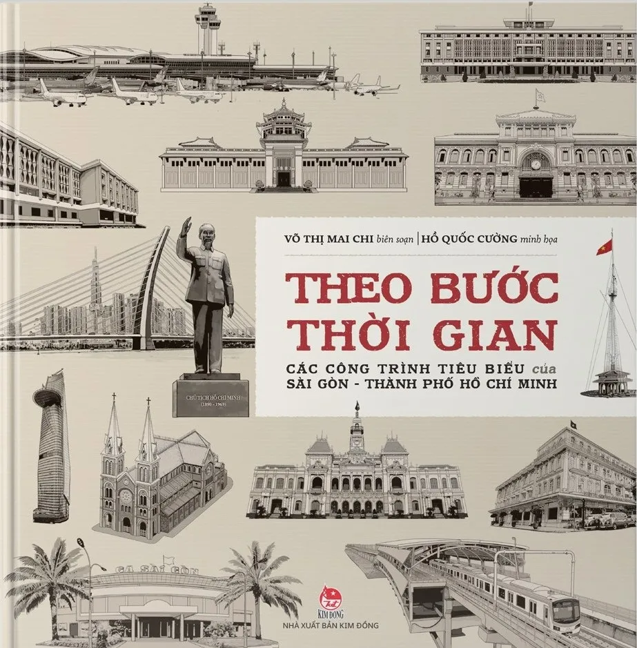Sách của tác giả Võ Thị Mai Chi, do họa sĩ Hồ Quốc Cường vẽ minh họa. Ảnh: KIM ĐỒNG. công trình tiêu biểu của Sài Gòn - Thành phố Hồ Chí Minh
