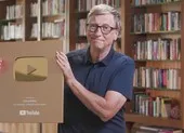 Bill Gates nhận được nút vàng YouTube sau 7 năm làm video