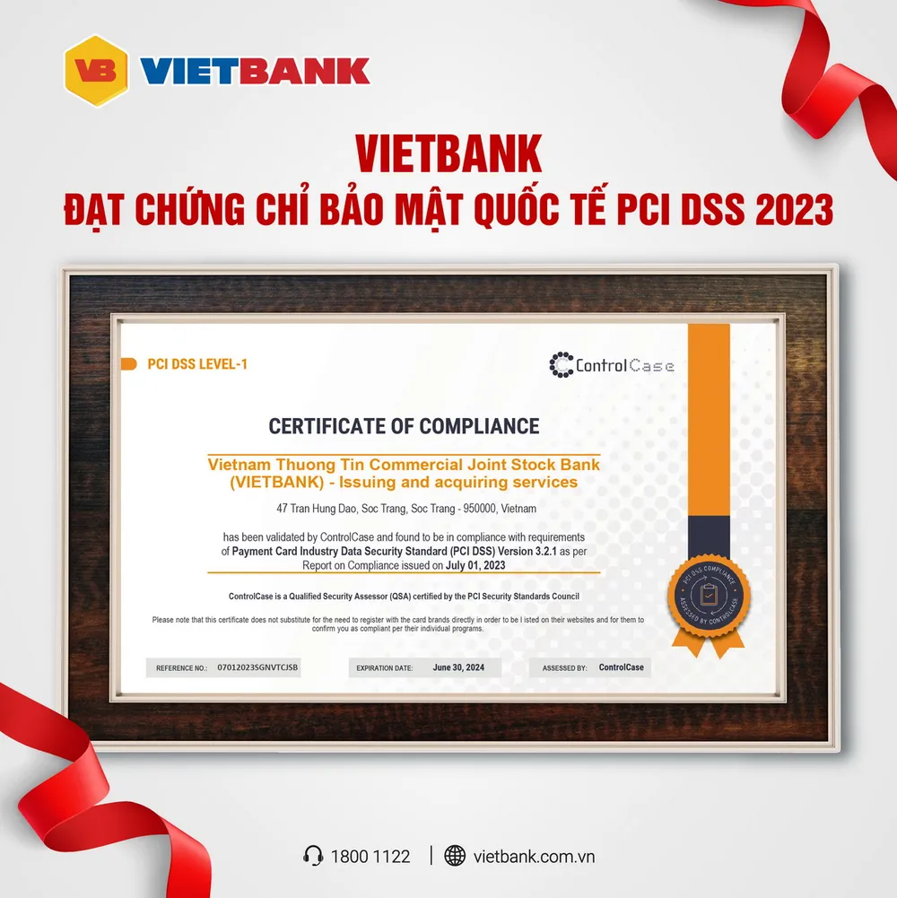 Vietbank đạt chứng chỉ bảo mật quốc tế PCI DSS năm 2023. Vietbank đạt chứng chỉ bảo mật quốc tế PCI DSS năm 2023.