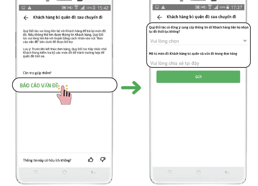 Tài xế Gojek có thể dễ dàng yêu cầu trợ giúp ngay trên ứng dụng khi khách hàng để quên đồ sau chuyến đi. Tài xế Gojek có thể dễ dàng yêu cầu trợ giúp ngay trên ứng dụng khi khách hàng để quên đồ sau chuyến đi.