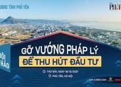 Ngày mai, Phú Yên tổ chức hội thảo 'Gỡ vướng pháp lý để thu hút đầu tư'