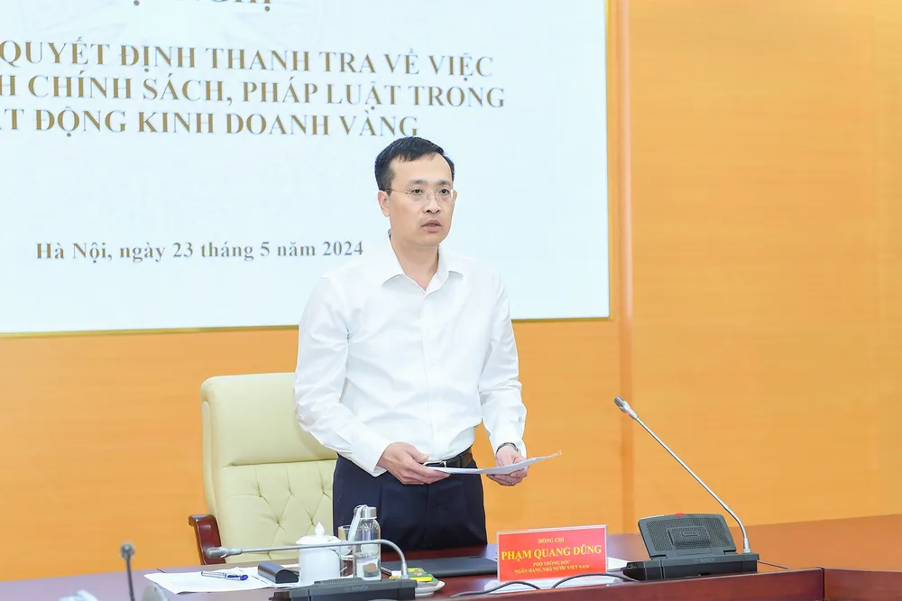 Phó Thống đốc NHNN Phạm Quang Dũng công bố Quyết định thanh tra việc chấp hành chính sách, pháp luật trong hoạt động kinh doanh vàng. Ảnh: Minh Trúc kinh doanh vàng