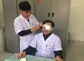 Bị đánh vỡ kính, gãy mũi, BS vẫn tiếp tục cứu người