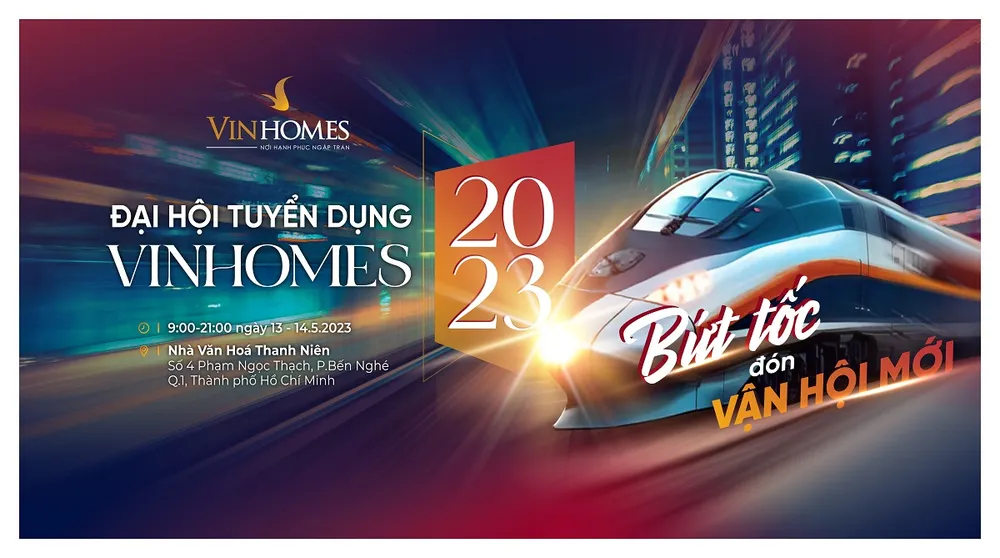 Đại hội tuyển dụng Vinhomes 2023 là cơ hội lớn cho các bạn trẻ đón đầu cơ hội việc làm khi thị trường bất động sản chuẩn bị bước vào một chu kỳ phát triển mới.