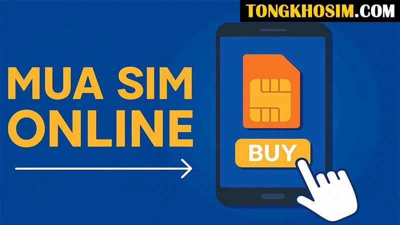 Mua sim đẹp online an toàn, chính chủ tại Tongkhosim