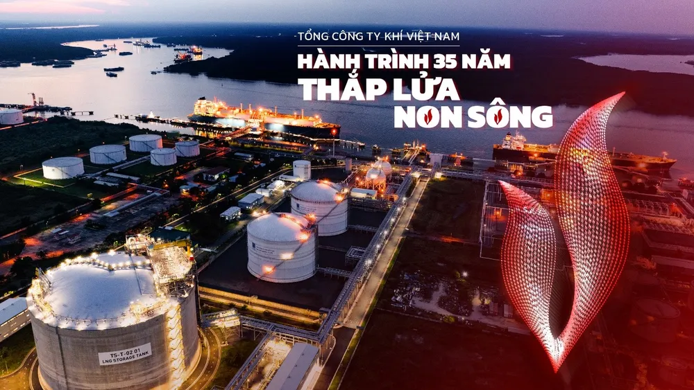 PV GAS: Hành trình 35 năm thắp lửa non sông