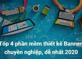 Tốp 4 phần mềm Thiết kế Banner chuyên nghiệp, dễ nhất 2020
