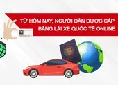 Từ hôm nay, người dân được cấp bằng lái xe quốc tế online