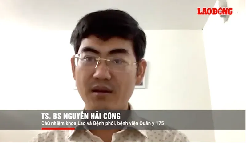 TS.BS Nguyễn Hải Công, Chủ nhiệm khoa Lao & Bệnh phổi, Bệnh viện Quân y 175 (Ảnh chụp từ clip ghi hình toạ đàm, Lao Động TV) TS.BS Nguyễn Hải Công, Chủ nhiệm khoa Lao & Bệnh phổi, Bệnh viện Quân y 175 (Ảnh chụp từ clip ghi hình toạ đàm, Lao Động TV)