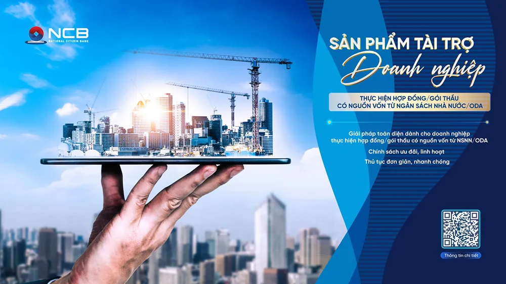 NCB cung cấp giải pháp tài chính linh hoạt cho nhà thầu thực hiện hợp đồng có nguồn vốn từ ngân sách nhà nước, ODA. NCB cung cấp giải pháp tài chính linh hoạt cho nhà thầu thực hiện hợp đồng có nguồn vốn từ ngân sách nhà nước, ODA.jpg