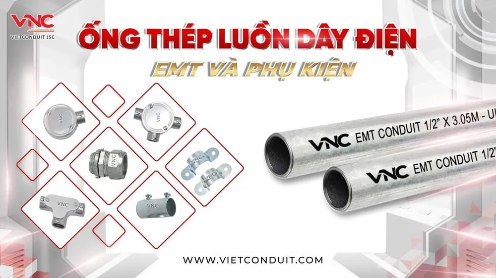 Vietconduit – Bản lĩnh thương hiệu Việt trong từng sản phẩm ống luồn dây điện EMT.jpg