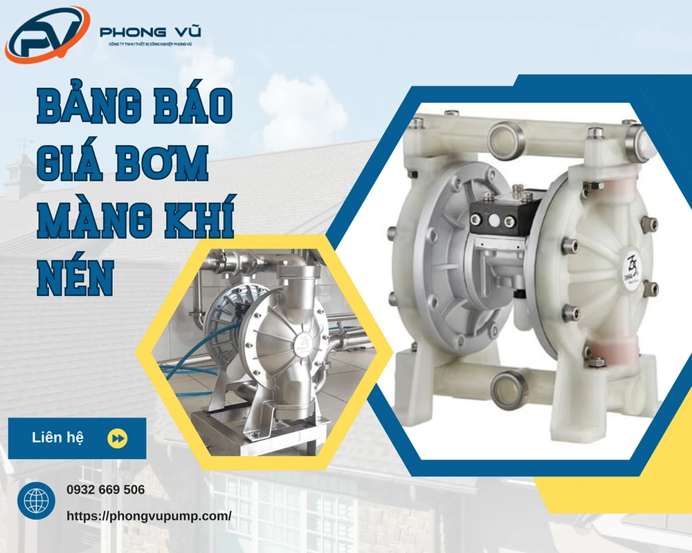 Bảng báo giá bơm màng khí nén mới nhất tại Phong Vũ Pump.png