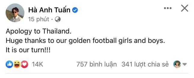 Ca sĩ Hà Anh Tuấn viết: "Xin lỗi Thái Lan. Gửi lời cảm ơn to lớn đến các chàng trai vàng, cô gái vàng. Bây giờ là thời của chúng ta". Ảnh: chụp màn hình.