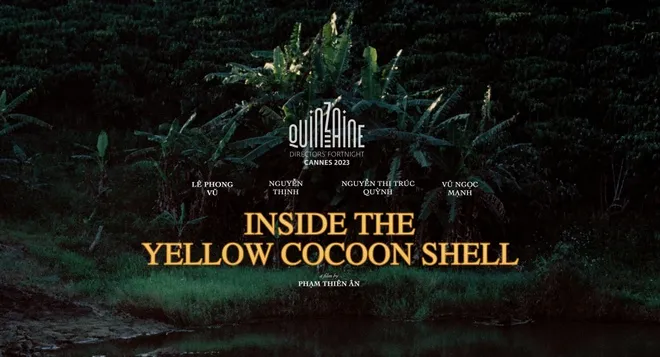 Bên trong vỏ kén vàng được công chiếu tại Liên hoan phim Cannes lần thứ 76 diễn ra tại Pháp. Ảnh: NSCC
