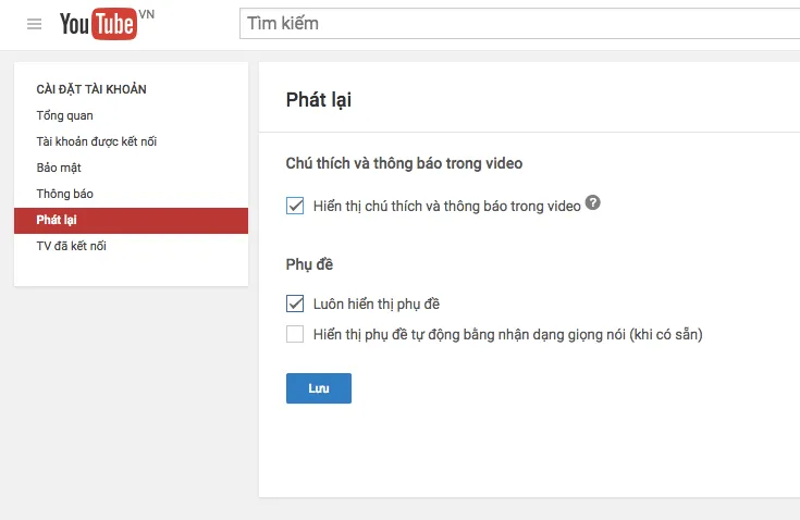 Tắt hoàn toàn tính năng chú thích trên YouTube