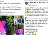 Smartphone 'dỏm' siêu rẻ tràn lan, làm thế nào để nhận biết?