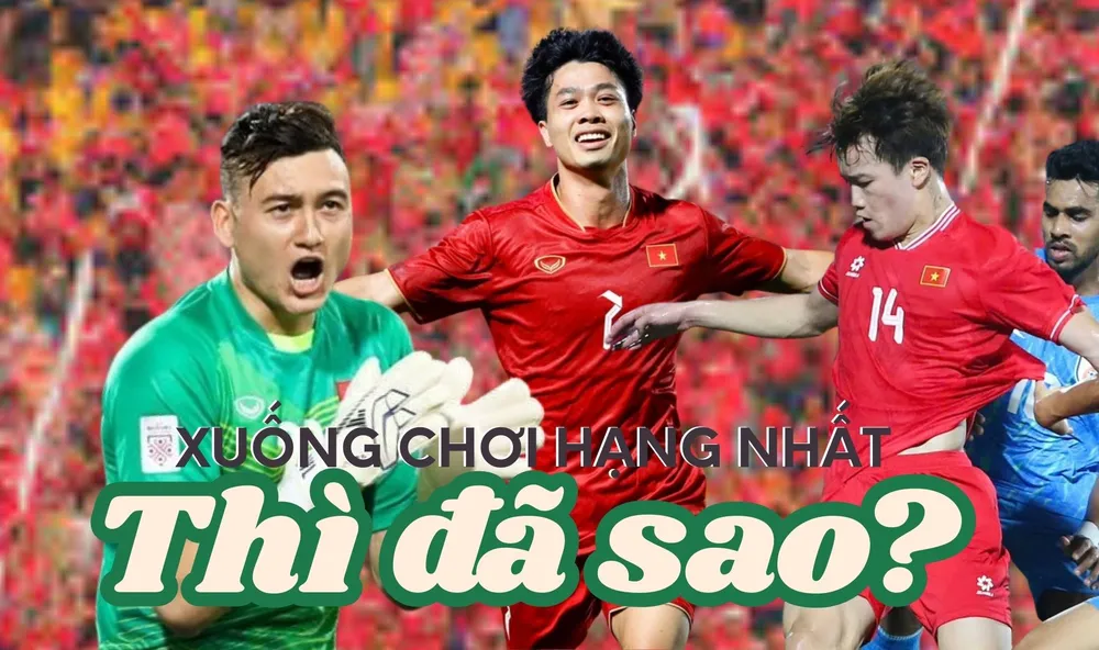 Các tuyển thủ quốc gia Văn Lâm, Công Phượng, Hoàng Đức chọn thi đấu giải hạng Nhất. Đồ họa: ĐT xuống chơi giải hạng Nhất