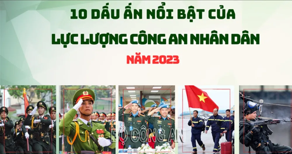 10 dấu ấn nổi bật của công an nhân dân