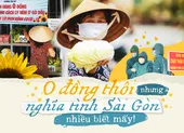 0 đồng thôi nhưng nghĩa tình Sài Gòn mùa dịch nhiều biết mấy!