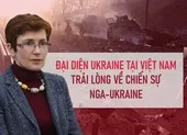Toàn văn quan điểm của Việt Nam về Ukraine tại Liên Hợp Quốc ảnh 2 Đại diện Ukraine tại Việt Nam trải lòng về chiến sự Nga-Ukraine