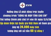 EVN ủng hộ 24.000 máy tính cho chương trình ‘Sóng và máy tính cho em’