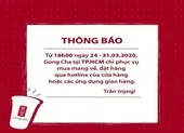 Vụ phát hiện hàng tấn nguyên liệu trà sữa 'có vấn đề': Gong Cha nói gì? ảnh 2 1 số thương hiệu ăn uống nổi tiếng tạm ngưng hoạt động từ 18h