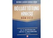 Bình luận khoa học BLTTHS 2015: Công trình tâm huyết