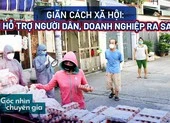 Vượt 18.000 ca COVID-19, nhiều nơi ở Long An yêu cầu dân không ra đường ảnh 2 Siết giãn cách, TP.HCM cần hỗ trợ người dân, doanh nghiệp ra sao?