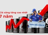 Giá xăng tăng khoảng 7.000 đồng từ đầu năm đến nay