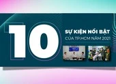 Infographic 10 sự kiện nổi bật năm 2021 của TP.HCM