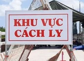 Hậu Giang cách ly 6 khu vực tại 2 huyện, thị xã để phòng dịch COVID-19
