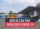 Bến xe Cần Thơ vắng vẻ trong mùa dịch COVID-19