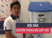 Độc đáo thùng rác biết nói 'xin chào' và 'cảm ơn'