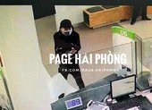Truy bắt nghi can dùng súng cướp ngân hàng tại Hải Phòng