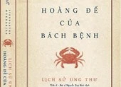 Ra mắt sách về lịch sử của căn bệnh ung thư