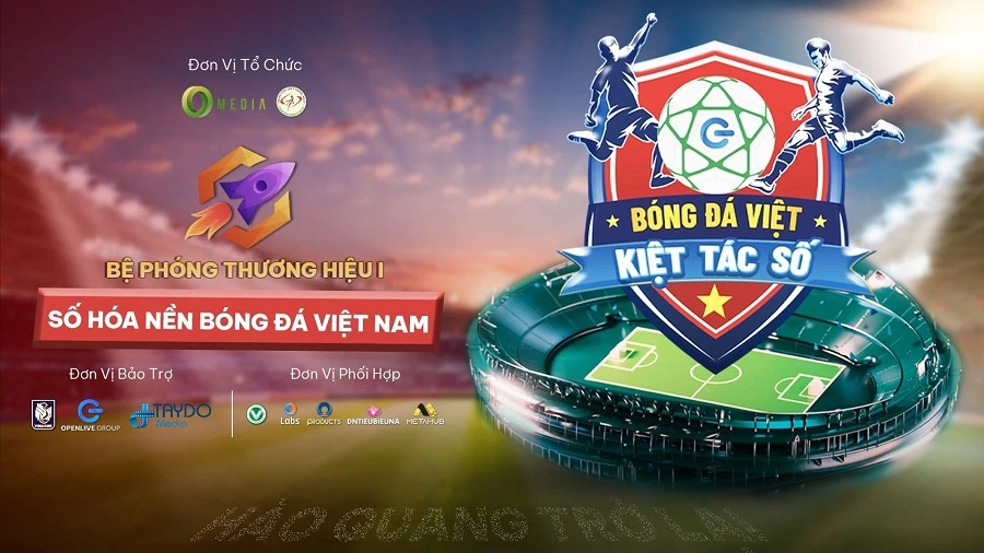 Bệ phóng thương hiệu I – Số hóa nền bóng đá Việt Nam