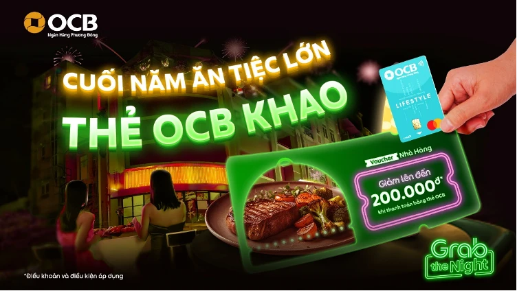 Thẻ OCB “khao tiệc” cuối năm tại GrabFood và loạt thương hiệu nhà hàng trên toàn quốc
