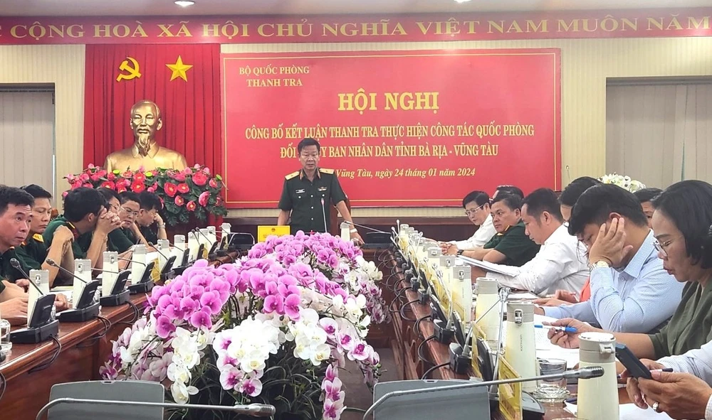 Công bố kết luận thanh tra về thực hiện công tác quốc phòng đối với tỉnh Bà Rịa- Vũng Tàu