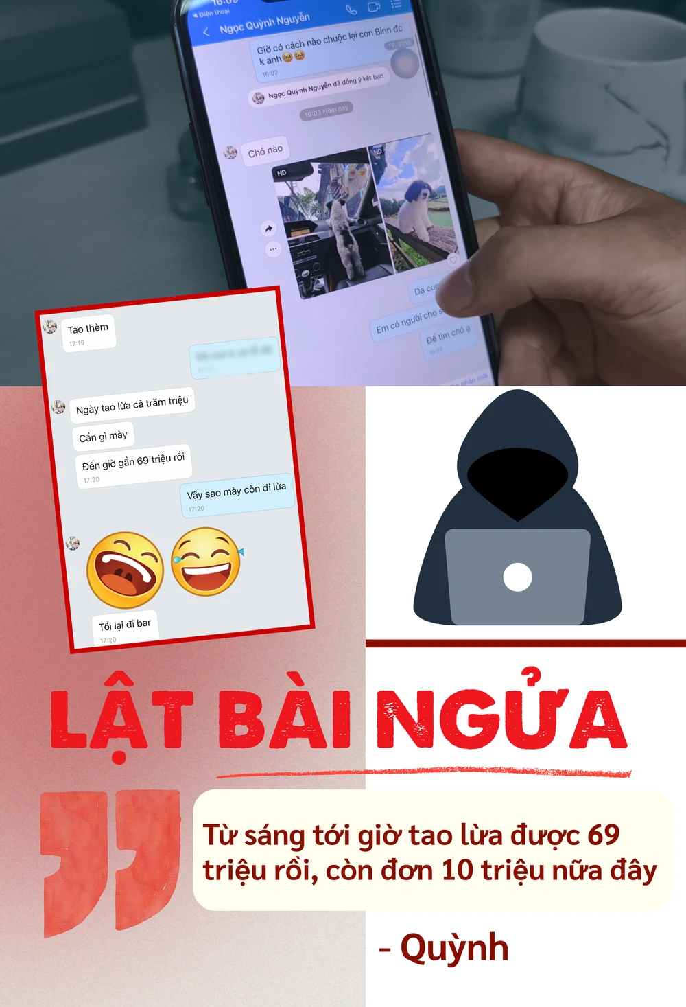 ẢNH GHÉP 7 - GHÉP CỤM TIN NHẮN LẬT BÀI NGỬA KÈM CÂU TRÍCH DẪN “Từ sáng tới giờ tao lừa được 69 triệu rồi, còn đơn 10 triệu nữa đây”- Quỳnh.png