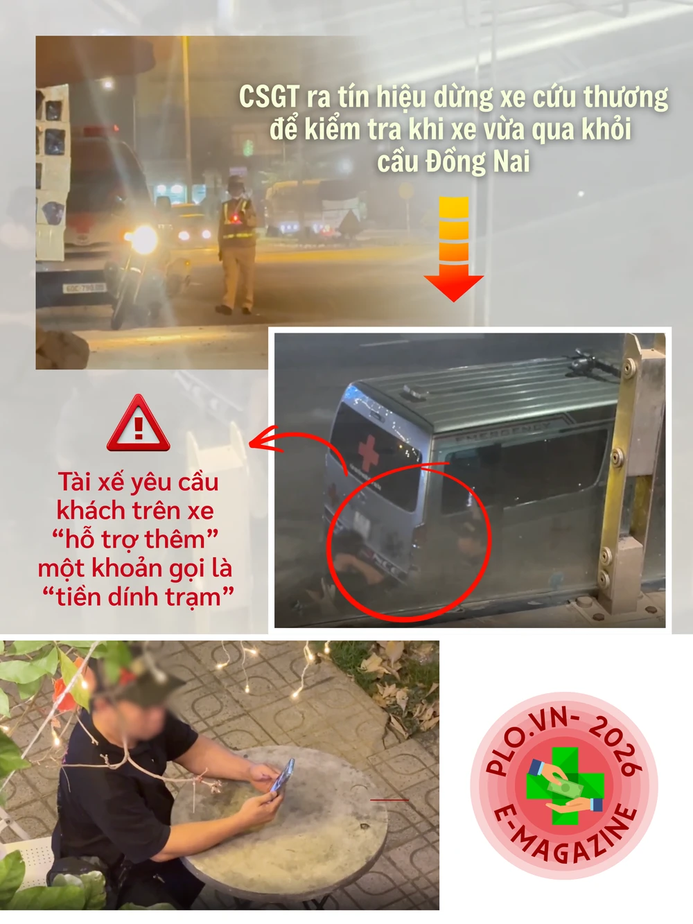 ẢNH GHÉP 3 - GHÉP CHUNG 1 CỤM ẢNH VỚI 2 CHÚ THÍCH BÊN DƯỚI + GST ra tín hiệu dừng xe cứu thương để kiểm tra khi xe vừa qua khỏi cầu Đồng Nai (1 ẢNH + Tài xế yêu cầu khách trên xe “hỗ.png