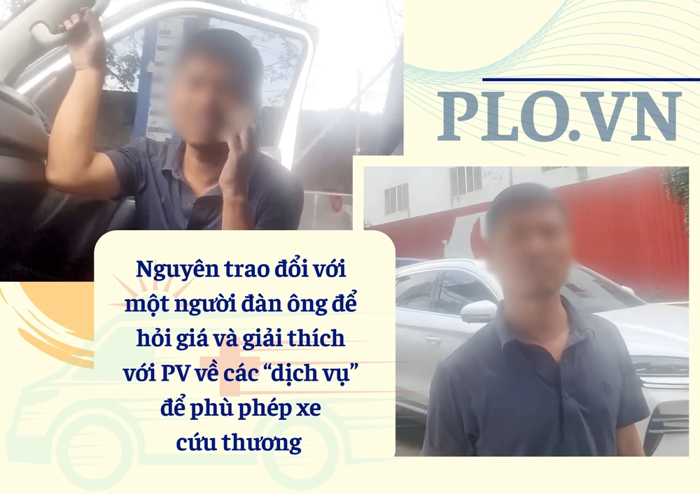 5. Nguyên trao đổi với một người đàn ông để hỏi giá và giải thích với PV về các “dịch vụ” để phù phép xe cứu thương.jpg