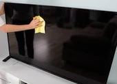 Cách vệ sinh bụi bẩn cho TV màn hình phẳng
