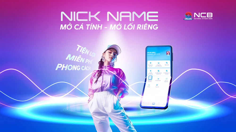 Khách hàng NCB có thể sở hữu ngay tài khoản nickname “mới-độc-lạ” trên ứng dụng NCB iziMobile.jpg