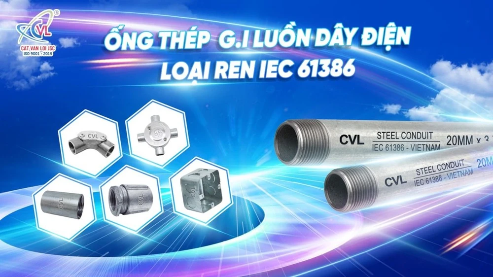 Ống thép luồn dây điện IEC 61386 và phụ kiện do Cát Vạn Lợi sản xuất.jpg